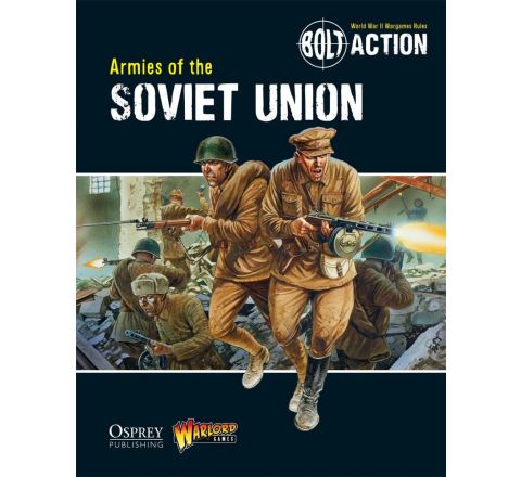Bolt Action Armies of the Soviet Union 